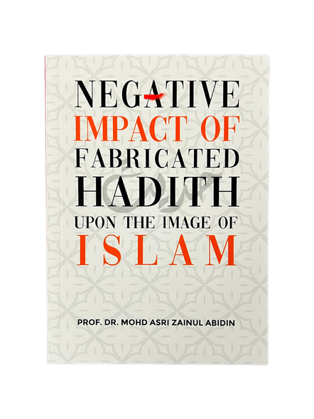 Negative Impact of Fabricated Hadith upon the Image of Islam